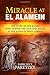 Miracle at El Alamein