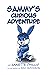 Sammy's curious adventure