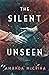 The Silent Unseen