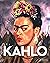 Kahlo: Masters of Art