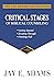 Critical Stages of Biblical Counseling by Jay E. Adams