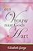 Een vrouw naar Gods hart by Elizabeth George