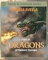 A Study of Dragons of Eastern Europe by Ronesa Aveela