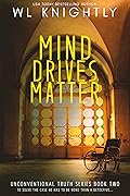 Mind Drives Matter