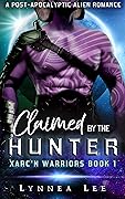 Claimed by the Hunter (Xarc'n Warriors, #1)