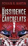 La Dissidence des cancrelats by Romain R. Martin
