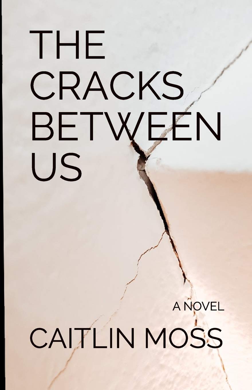 The Cracks Between Us