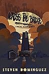Across The Bridge...