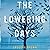 The Lowering Days