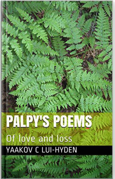 Palpy’s Poems: Of love and loss