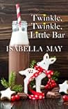 Twinkle, Twinkle, Little Bar Twinkle, Twinkle, Little Bar