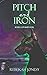 Pitch and Iron
