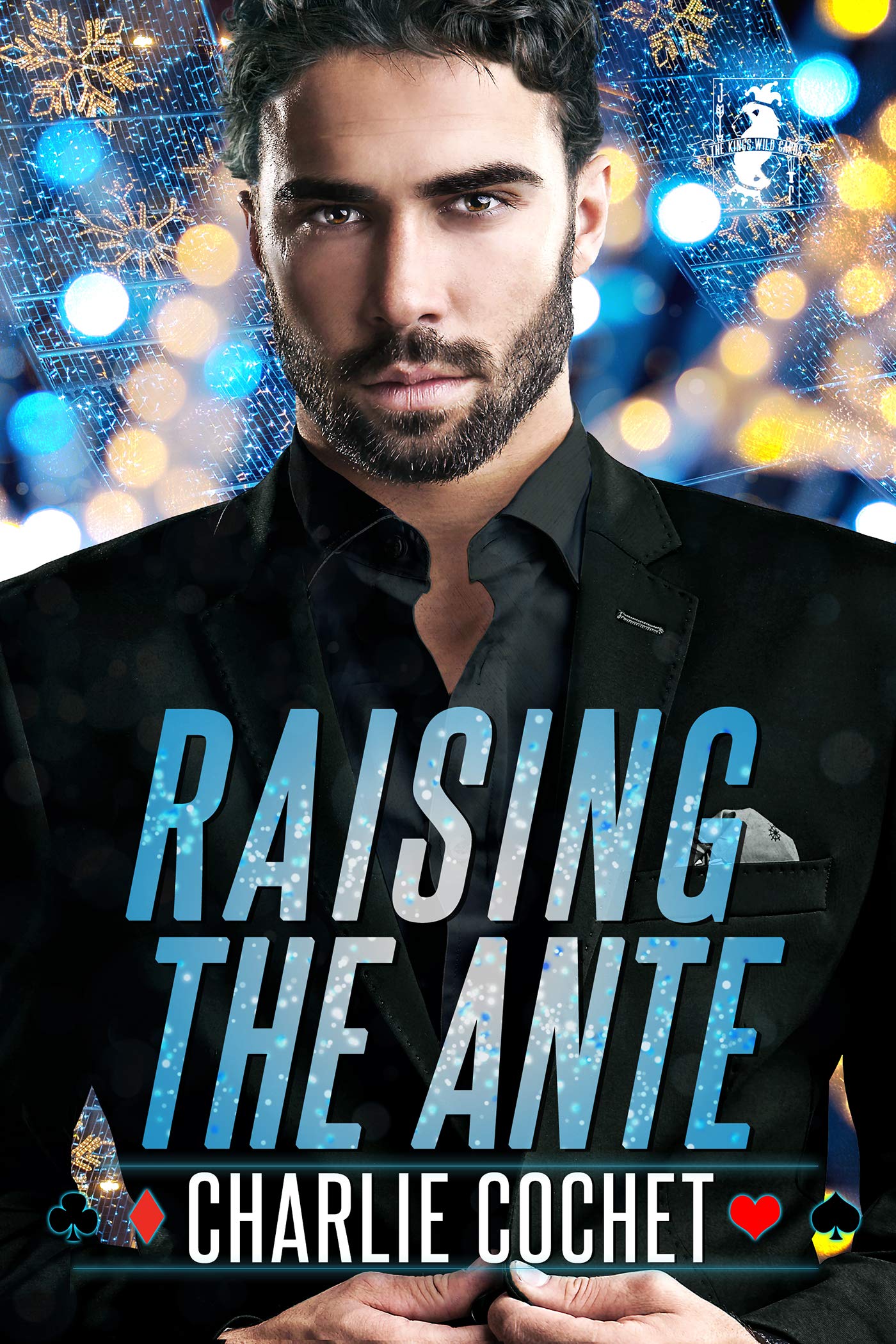 Raising the Ante (The Kings: Wild Cards, #2)