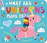What are Unicorns Made Of? by Amelia Hepworth