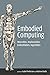 Embodied Computing: Wearabl...