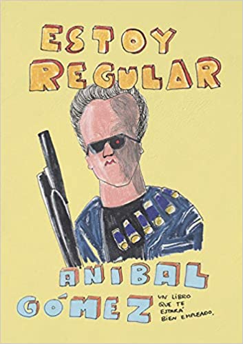 Estoy regular. Un libro que te estará bien empleado.