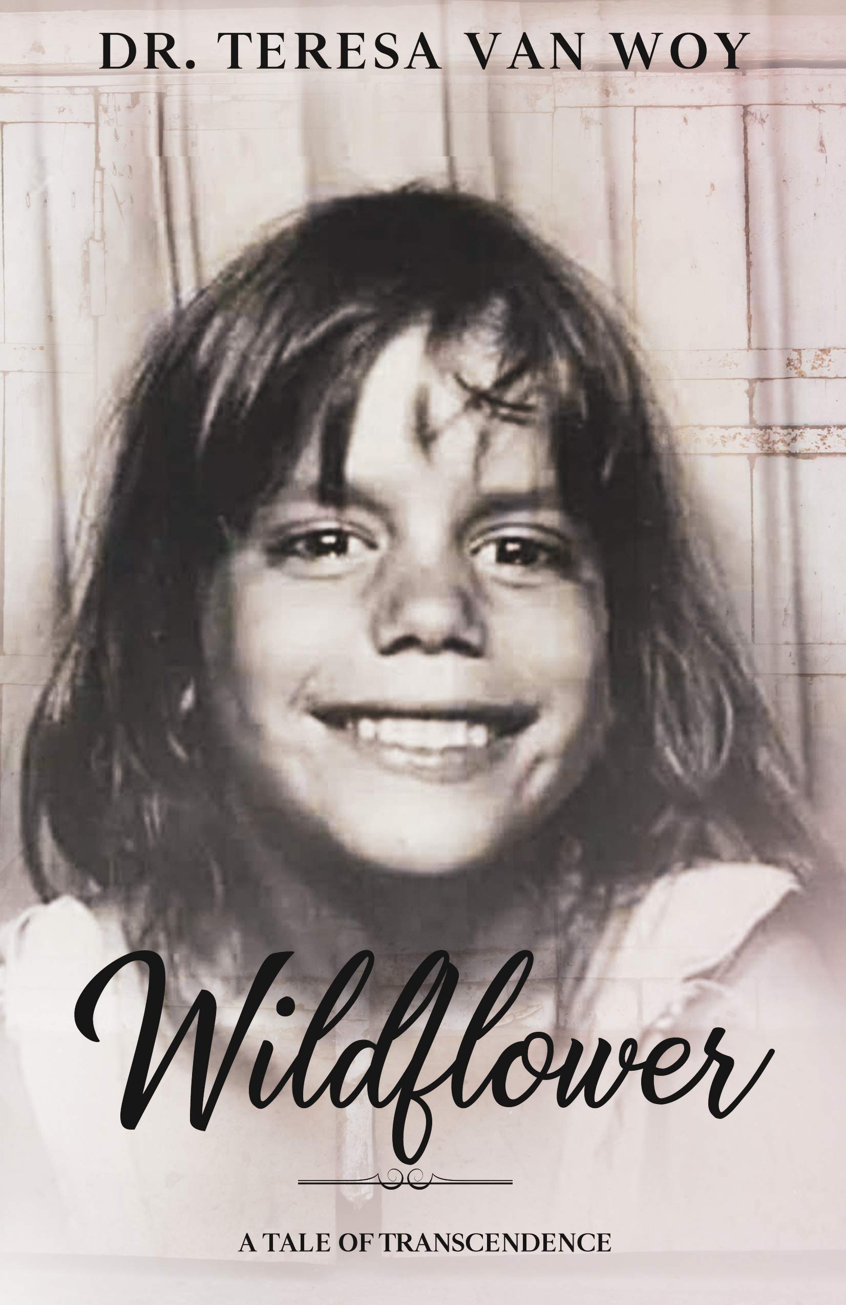 Wildflower: A Tale of Transcendence (Kindle Edition)