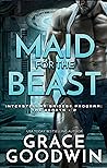 Maid for the Beast by Grace  Goodwin