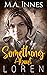 Something About Loren by M.A. Innes