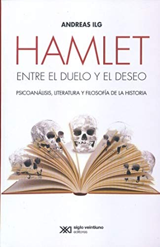 Hamlet: entre el duelo y el deseo (Paperback)