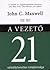 A vezető 21 nélkülözhetetlen tulajdonsága