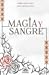 Magia y sangre