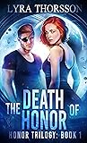 The Death of Honor by Lyra Thorsson