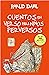 Cuentos en verso para niños perversos by Roald Dahl