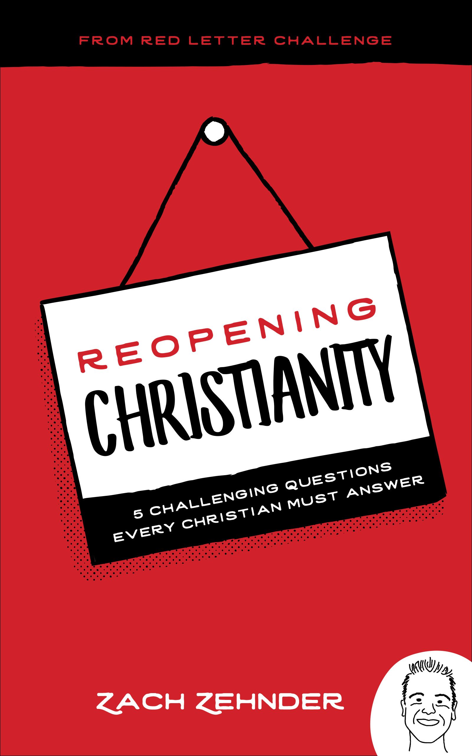 Reopening Christianity: 5 Challenging Questions Every Christian Must Answer