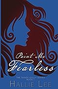 Paint Me Fearless