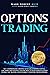 Options Trading: 3 Books in...