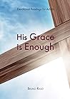 His Grace Is Enough