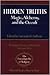 Hidden Truths: Magic, Alchemy, and the Occult (Religion, History, and Culture)