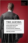 The Agenda: How a Republican Supreme Court is Reshaping America