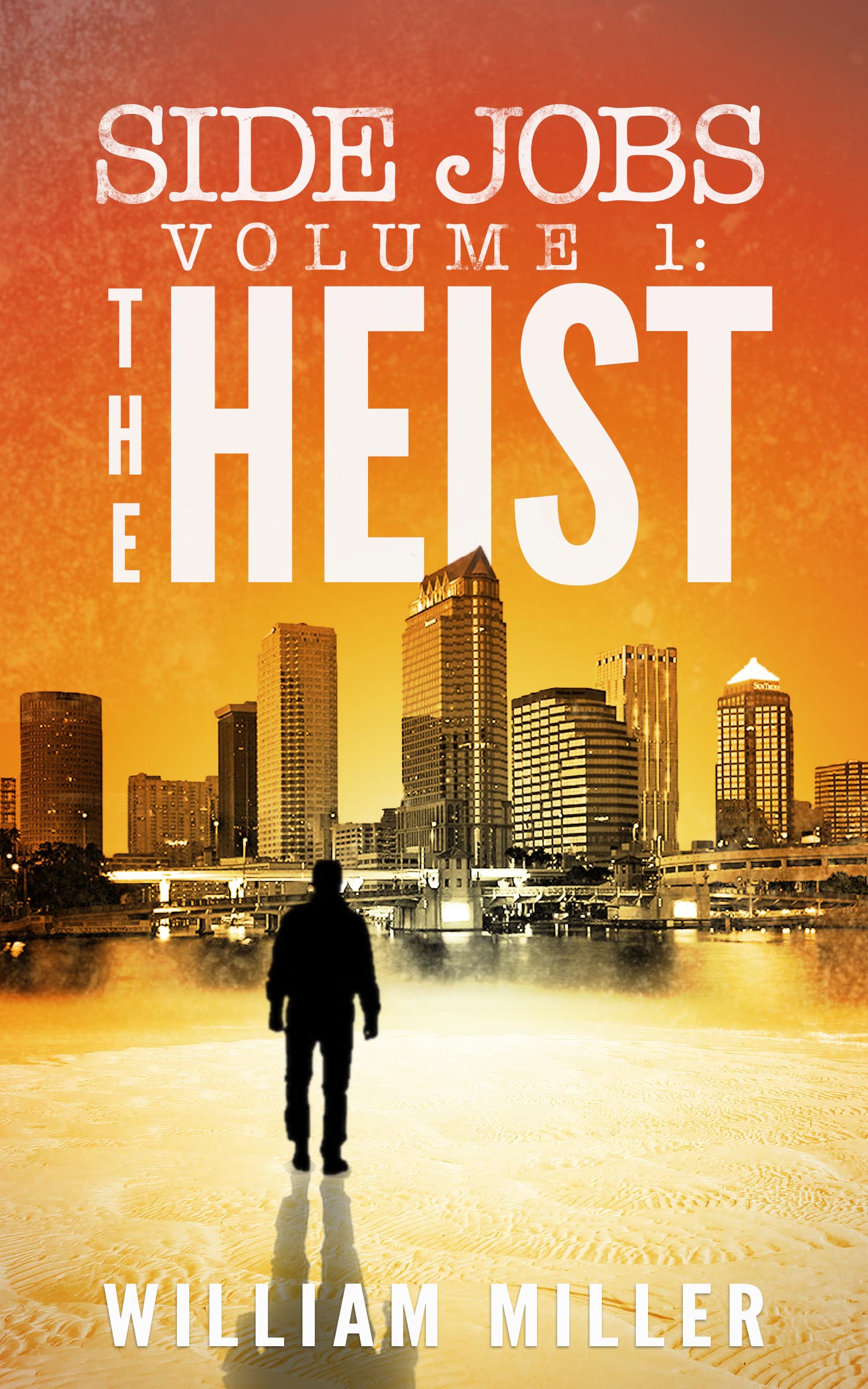 Side Jobs Volume 1: The Heist (Jake Noble, #2.5)