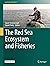 The Red Sea Ecosystem and F...