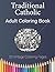 Traditional Catholic: Adult...