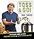 Toss & Go!: Featuring Quick...