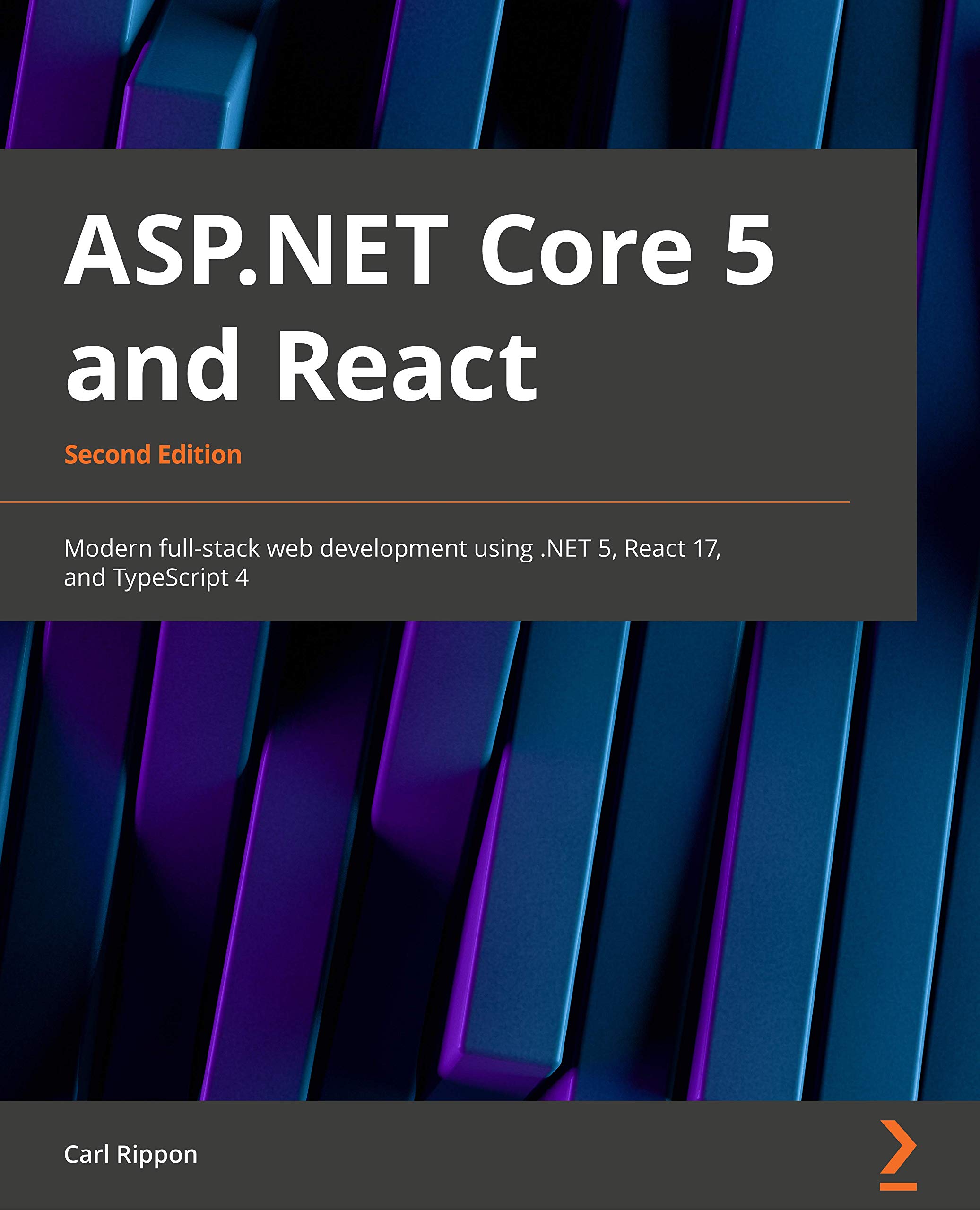 ASP.NET Core 5 and React: Modern Full-Stack Web Development Using .NET 5, React 17, and TypeScript 4 (Kindle Edition)