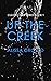 Up the Creek (Culver Creek #1)