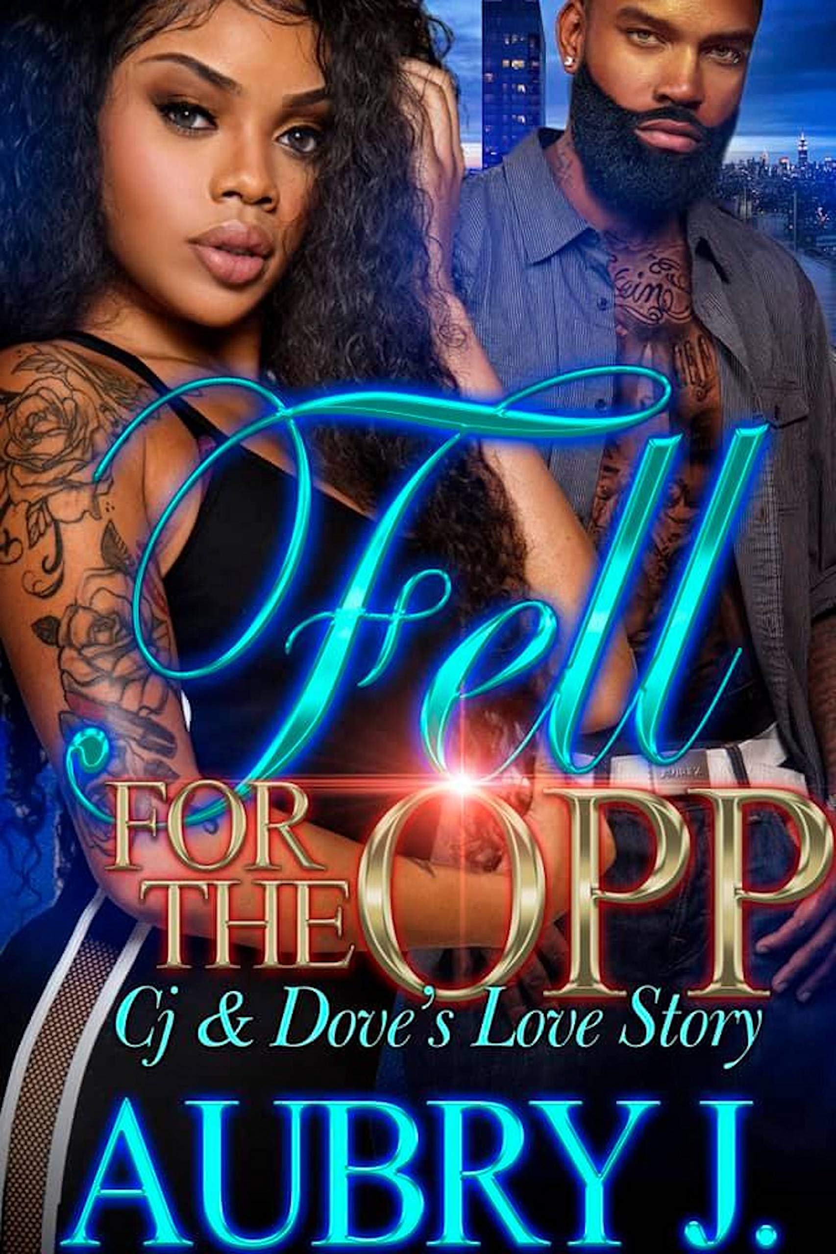 Fell for the Opp (Fell for the Opp, #1)
