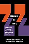 Book cover for Speaking of Race: How to Have Antiracist Conversations That Bring Us Together