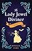 The Lady Jewel Diviner (Lady Diviner, #1)
