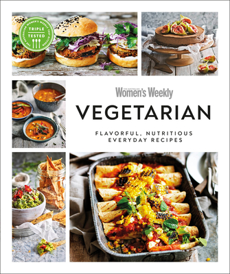 Australian Women's Weekly Vegetarian: Flavorful, nutritious everyday recipes (Paperback)