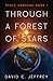 Through a Forest of Stars (Space Unbound #1)
