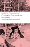 Cuaderno de memorias coloniales by Isabela Figueiredo