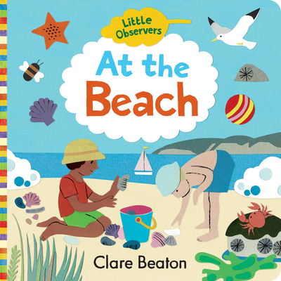 Little Observers: At the Beach (Board Book)