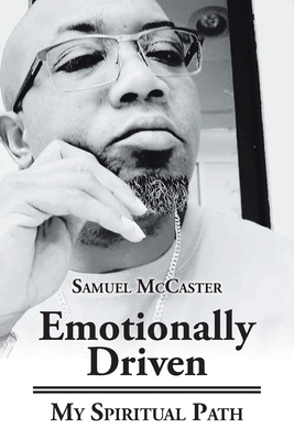 Emotionally Driven: My Spiritual Path