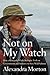 Not on My Watch by Alexandra Morton