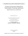 Frontiers in Memristive Materials for Neuromorphic Processing Applications: Proceedings of a Workshop Frontiers in Memristive Materials for Neuromorphic Processing Applications: Proceedings of a Workshop